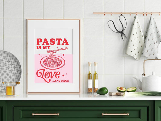 Pasta Is My Love Language Print | Food & Drink Wall Art