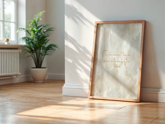 The Future Belongs To Those Who Believe In The Beauty Of Their Dreams Print