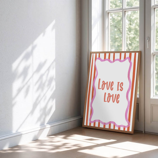 Love Is Love Print | Pride Wall Art | LGBTQ+ Affirmation Quote