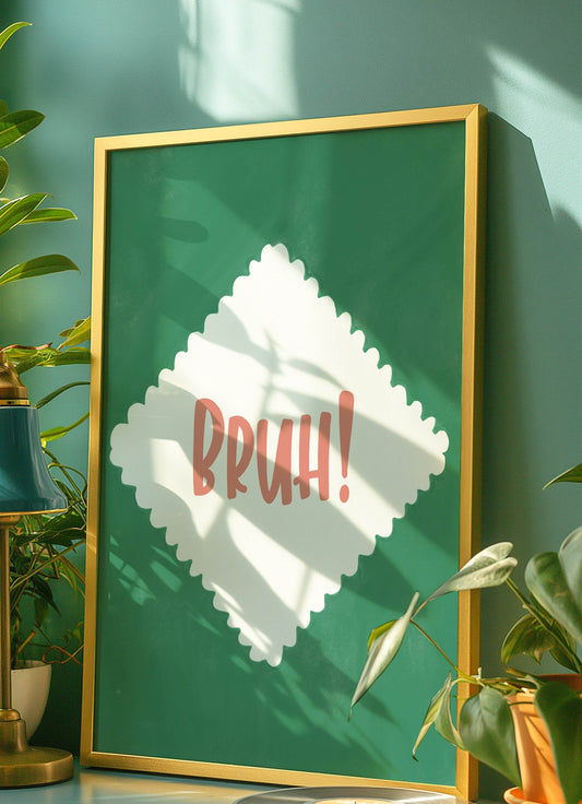 Bruh Print | Funny Minimalist Wall Art | Internet Slang Aesthetic