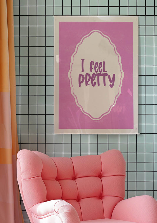 I Feel Pretty Print | Positive Quote Wall Art | Feminine Aesthetic