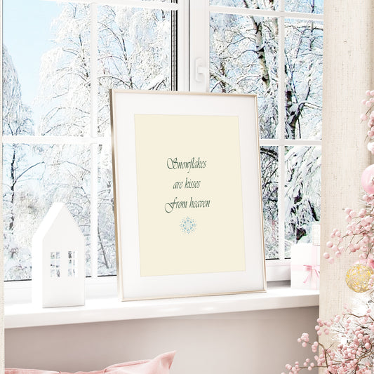 Snowflakes Are Kisses From Heaven Print | Quote Wall Art | Beige