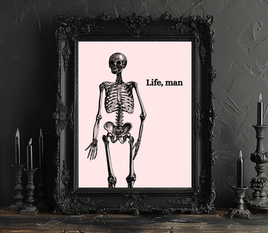 Life, Man Print | Skeleton Wall Art | Pink