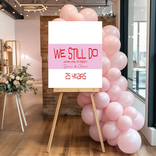 We Still Do Funny Anniversary Party Sign
