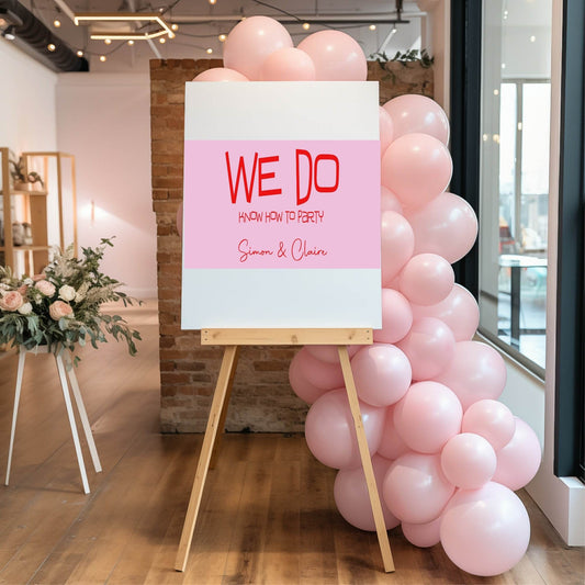 We Do Funny Engagement Welcome Party Sign