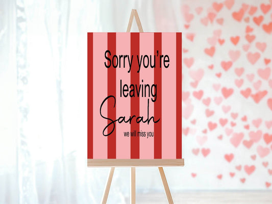 Red & Pink Stripe Sorry You're Leaving Party Sign