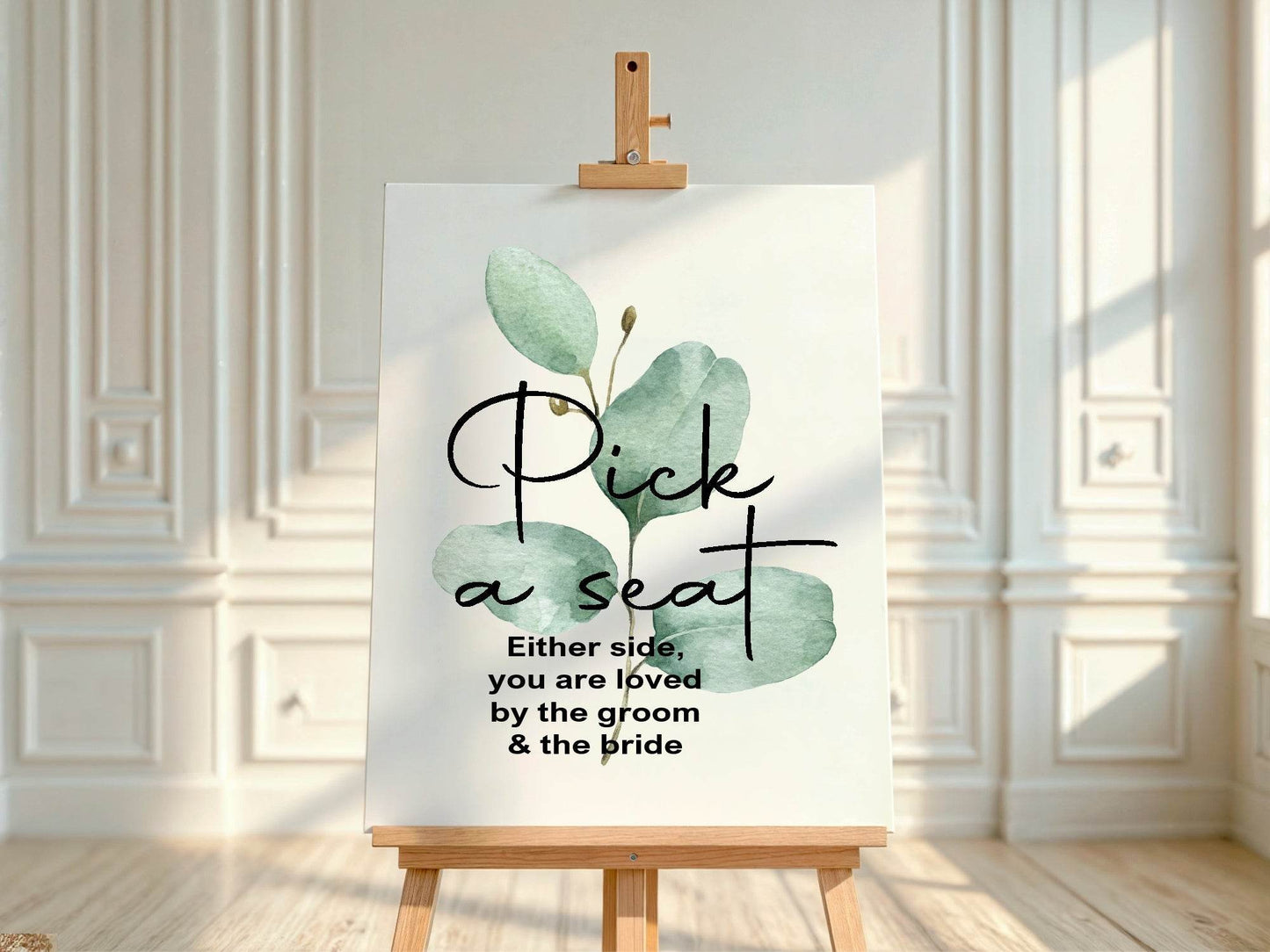 Eucalyptus Pick A Seat Wedding Party Sign