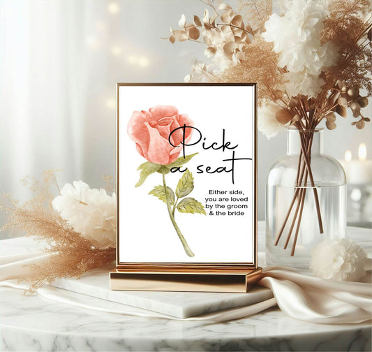 Pink Rose Pick A Seat Wedding Party Sign
