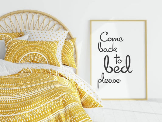 Come Back To Bed Print | Bedroom Wall Art