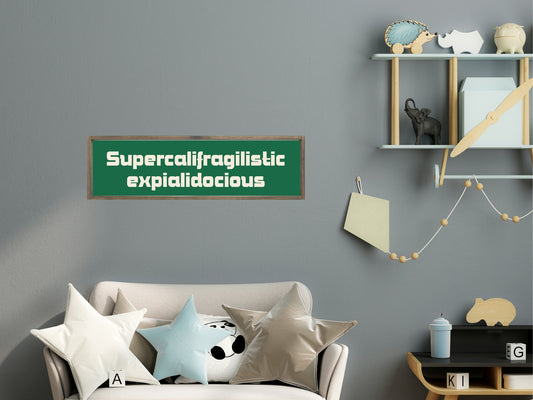 Supercalifragilisticexpialidocious Print | Panoramic Sign | 16"x5"