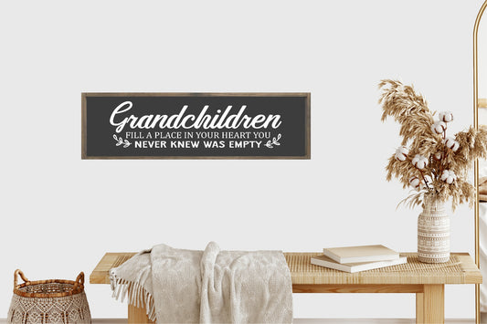 Grandchildren Fill A Place In Your Heart You Never Knew Was Empty Print | Panoramic Sign | 16"x5"