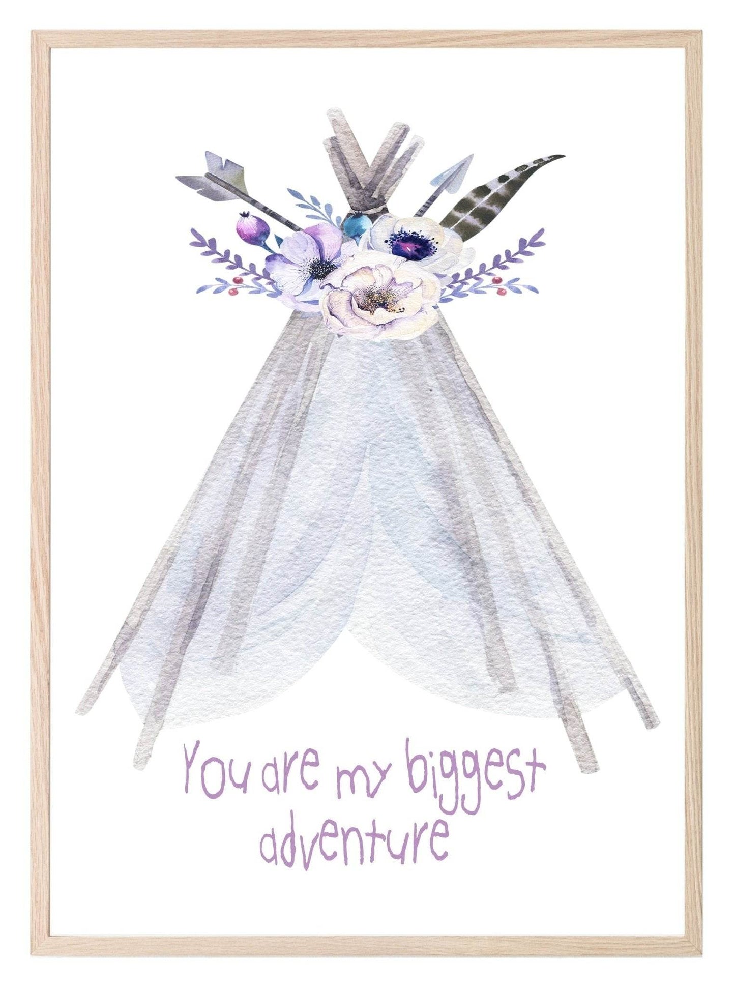 Watercolour Boho You're My Biggest Adventure Print | Tepee Tent Wall Art