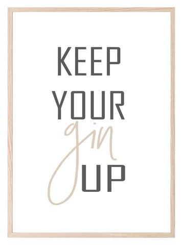 Keep Your GIN Up Print | Food & Drink Wall Art | Customisable
