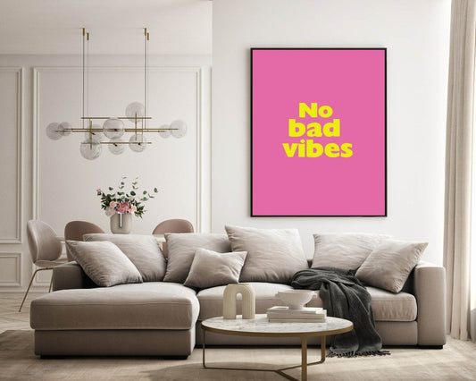 No Bad Vibes Print | Bright Wall Art | Customisable