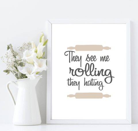 They see me rolling wall art print - Larosier Prints