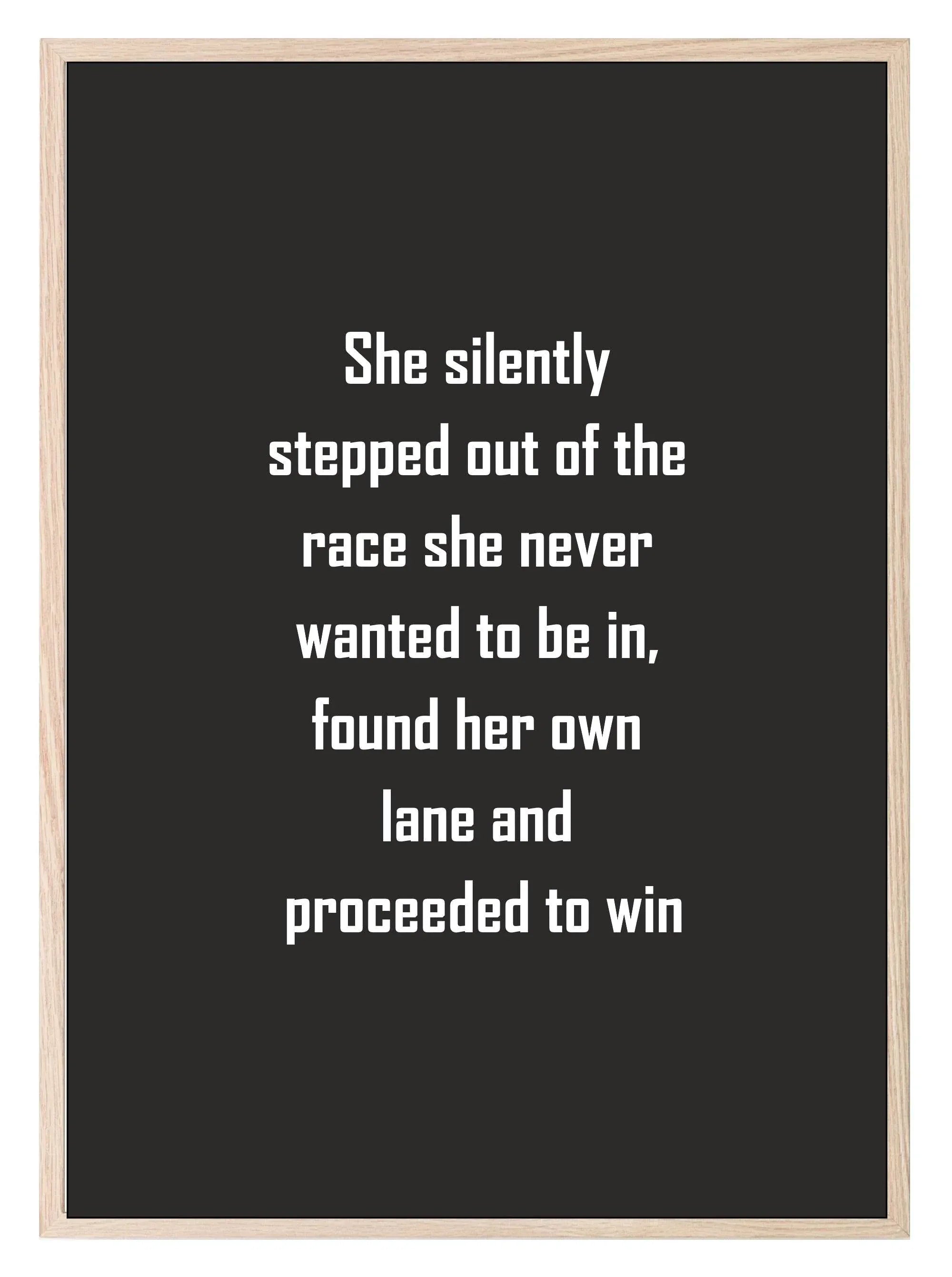 She Silently Stepped Out Of The Race Print | Empowering Wall Art - Larosier Prints