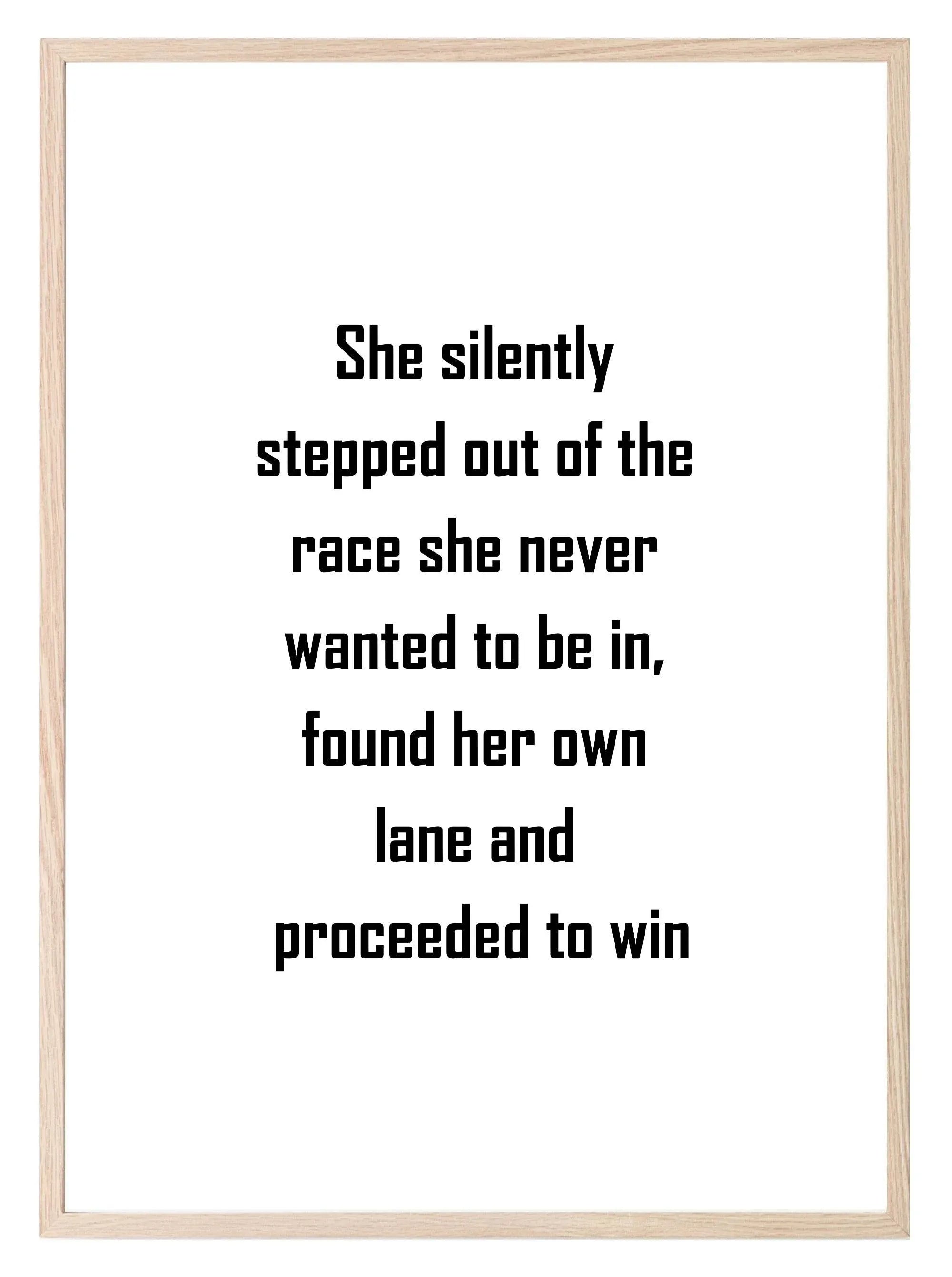 She Silently Stepped Out Of The Race Print | Empowering Wall Art - Larosier Prints