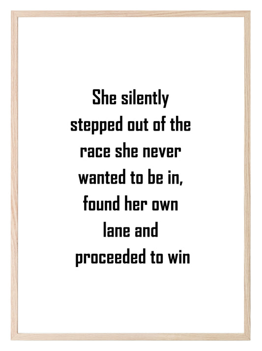 She Silently Stepped Out Of The Race Print | Empowering Wall Art White