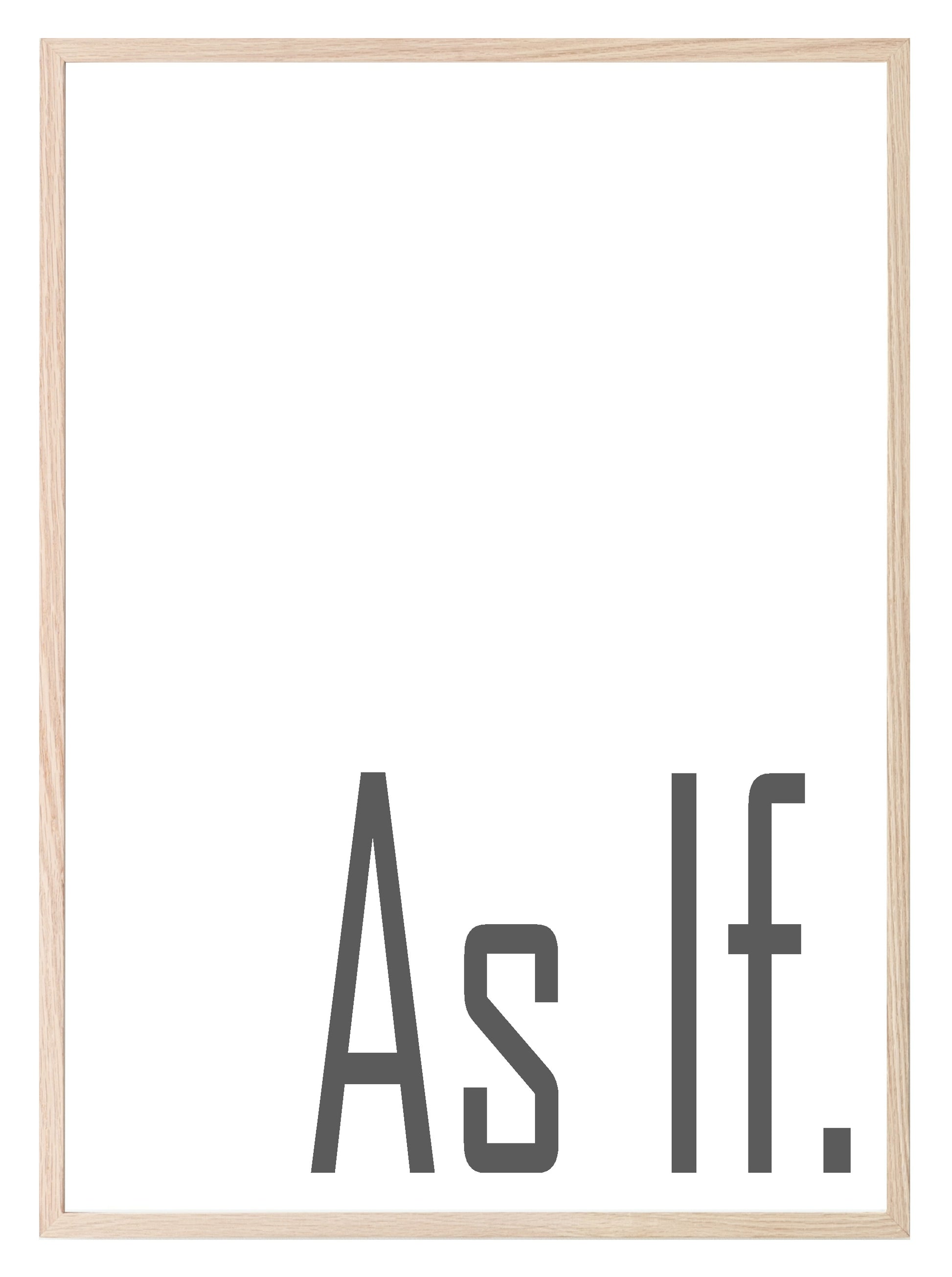 As If Print | Sarcastic Wall Art | Customisable