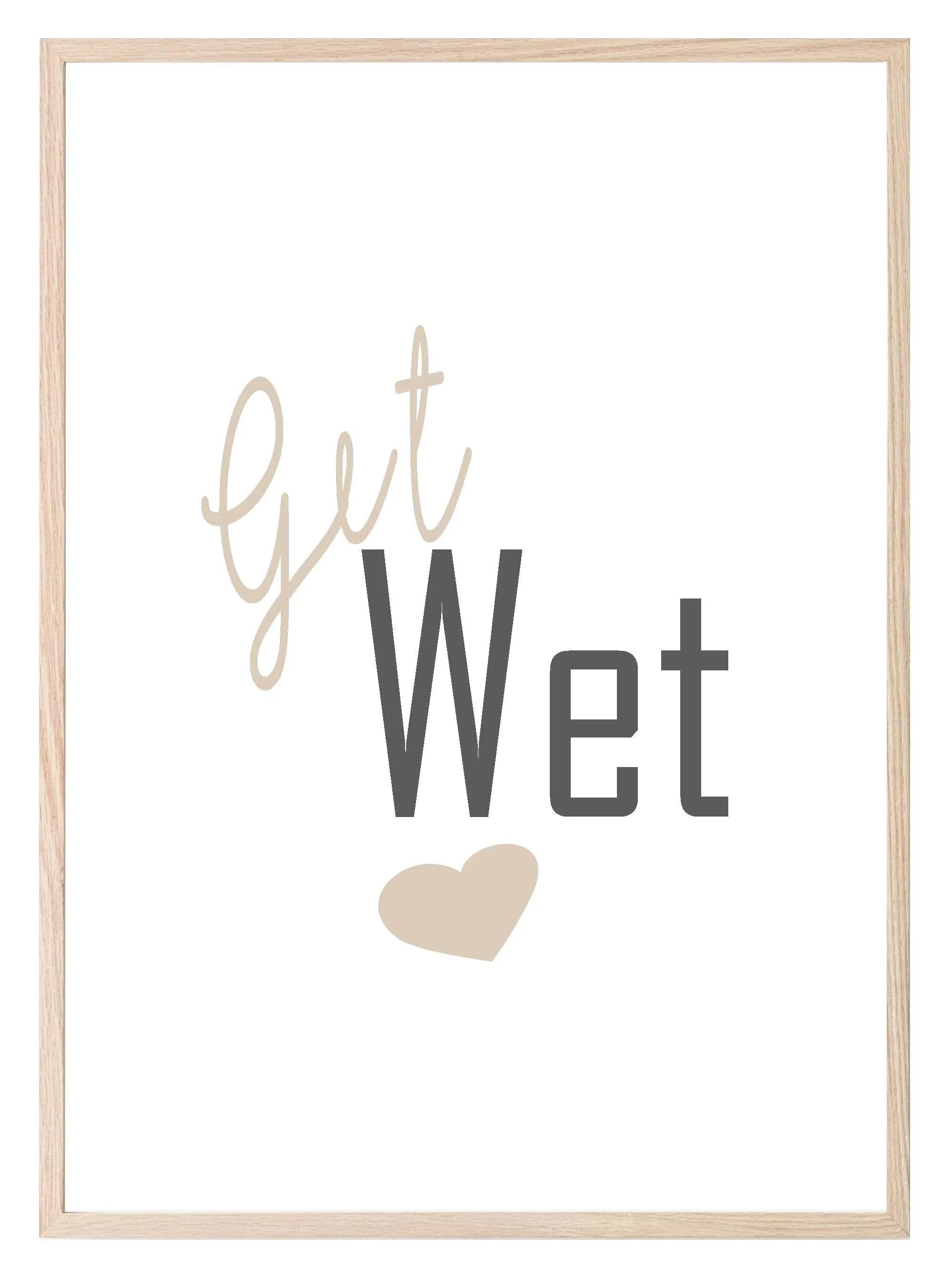 Get Wet Print | Fun Bathroom Wall Art | Customisable - Larosier Prints