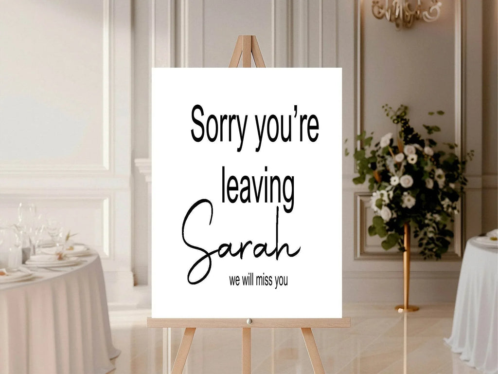 Minimalist Sorry You're Leaving Party Sign - Larosier Prints