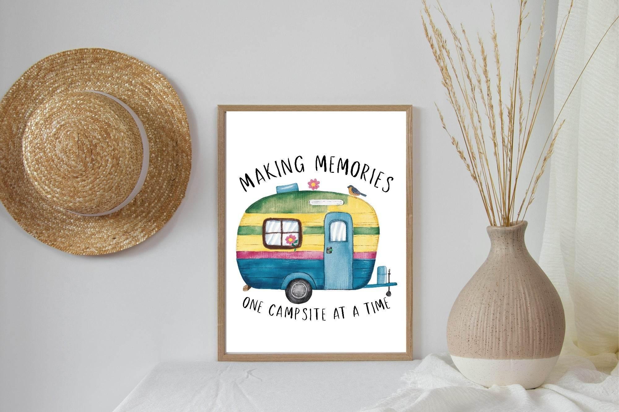 Making Memories One Campsite At A Time Print | Hobbies & Interests Wall Art - Larosier Prints