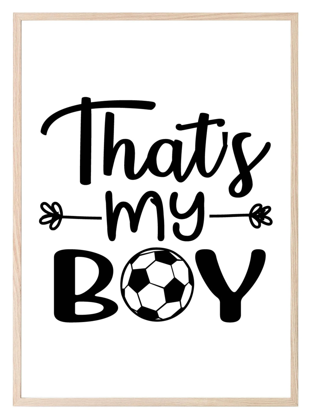 That's My Boy Football Print | Hobbies & Interests Wall Art - Larosier Prints