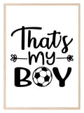 That's My Boy Football Print | Hobbies & Interests Wall Art - Larosier Prints