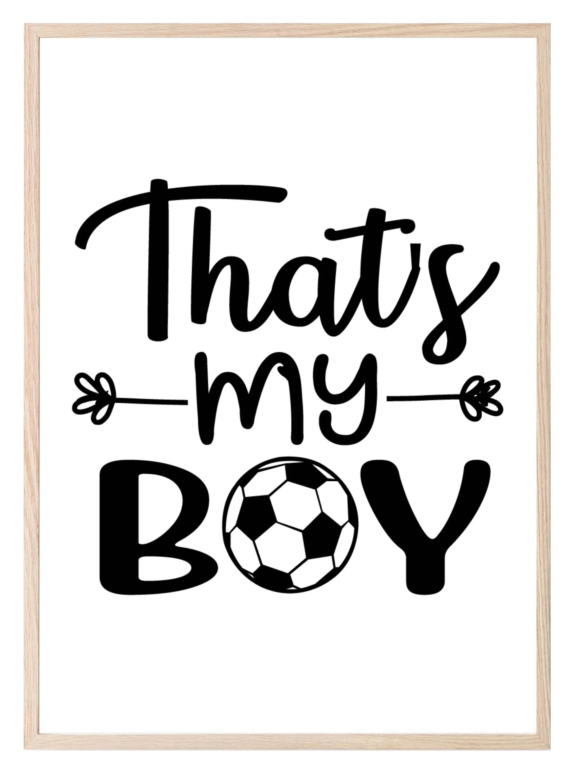 That's My Boy Football Print | Hobbies & Interests Wall Art - Larosier Prints