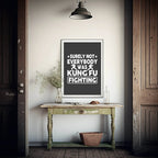 Surely Not Everybody Was Kung Fu fighting Print | Hobbies & Interests Wall Art - Larosier Prints