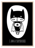 I Am A Superhero Print | Monochrome | Nursery Wall Art - Larosier Prints