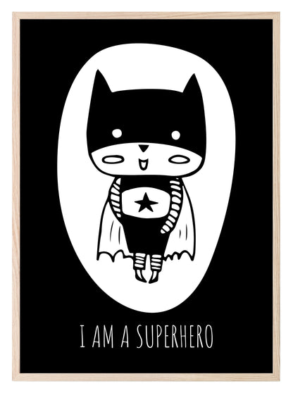 I Am A Superhero Print | Monochrome | Nursery Wall Art