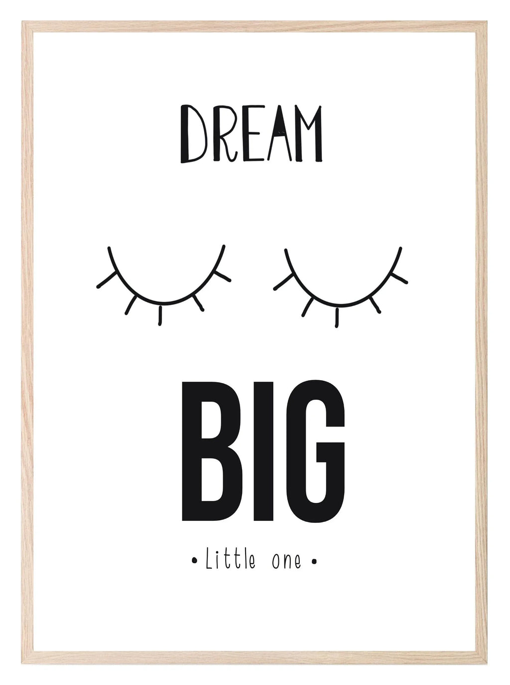 Dream Big Little One Print | Nursery Wall Art - Larosier Prints
