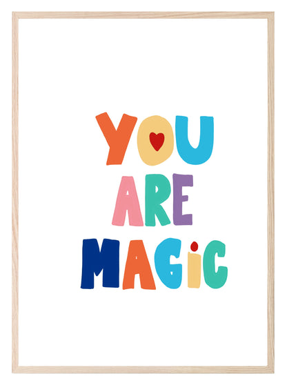 You Are Magic Print | Colourful | Nursery Wall Art