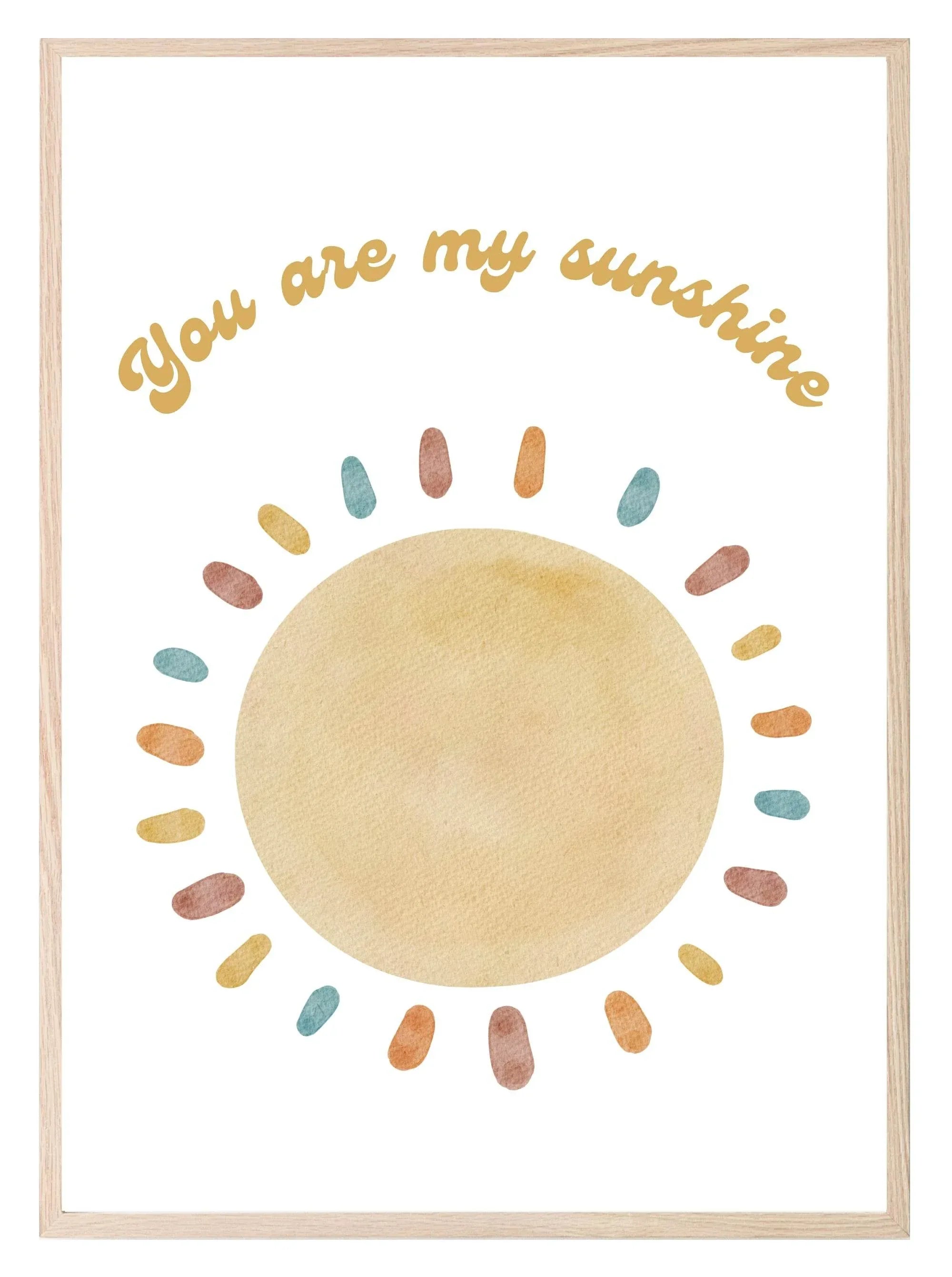 You Are My Sunshine Print | Colourful | Kids Wall Art - Larosier Prints