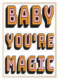 Baby You're Magic Print | Orange & Pink | Kids Wall Art - Larosier Prints