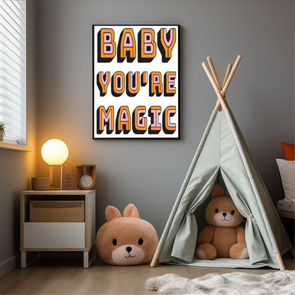 Baby You're Magic Print | Orange & Pink | Kids Wall Art