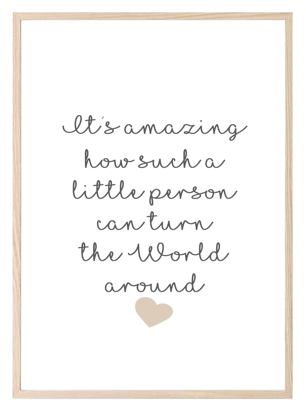 A Little Person Can Turn The World Around | Family Wall Art - Larosier Prints