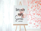 Balloons Sorry You're Leaving Party Sign - Larosier Prints