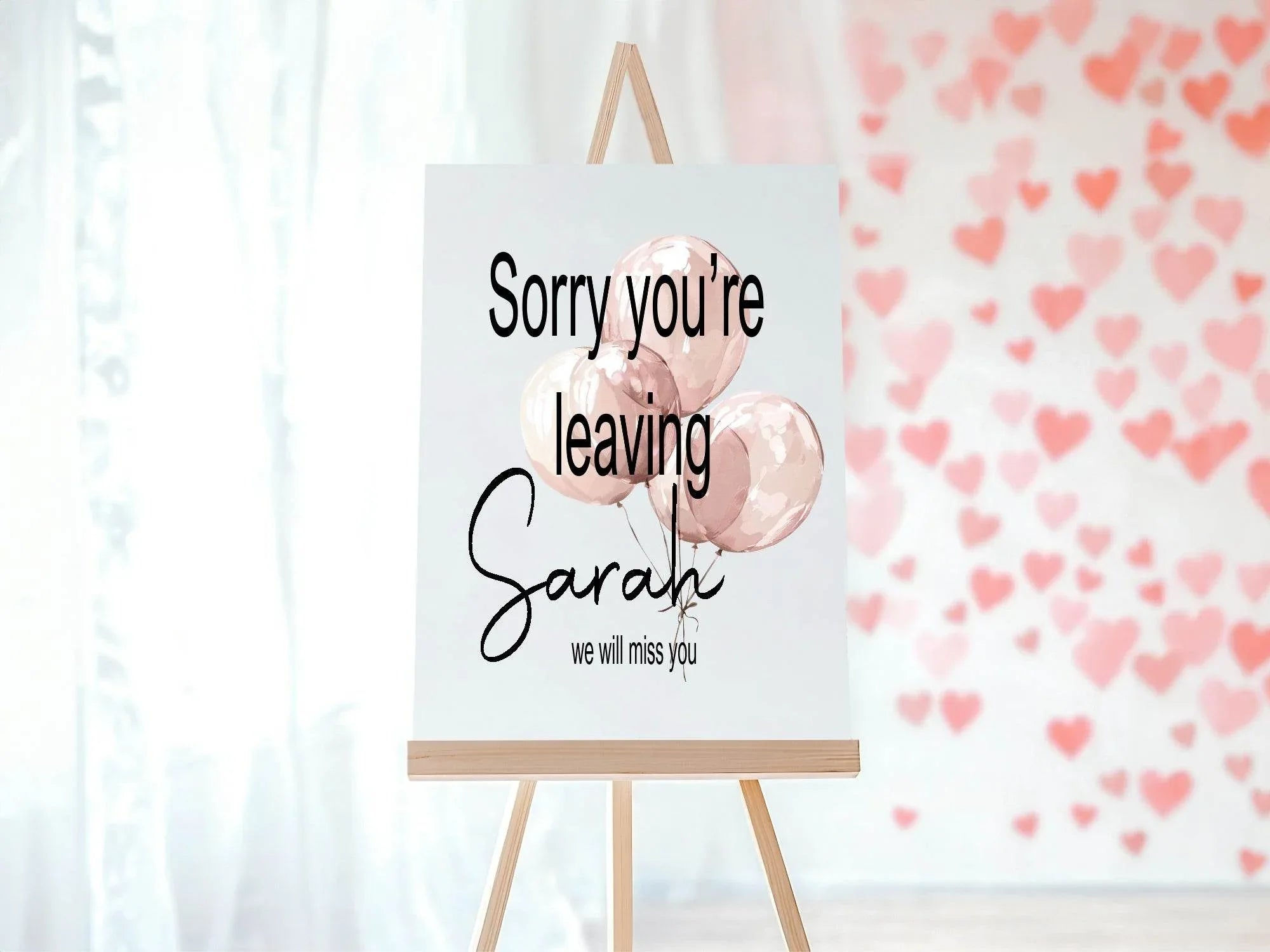 Balloons Sorry You're Leaving Party Sign - Larosier Prints
