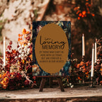 Moody Floral Wedding In Loving Memory Sign