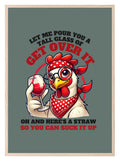 Get Over It Chicken Print | Humorous Wall Art - Larosier Prints