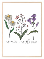 No Rain, No Flowers Print | Floral Wall Art - Larosier Prints