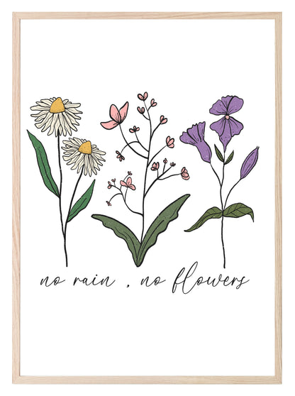 No Rain, No Flowers Print | Floral Wall Art