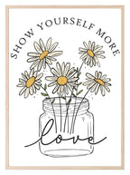Show Yourself More Love Print | Daisies In A Jar | Floral Wall Art - Larosier Prints