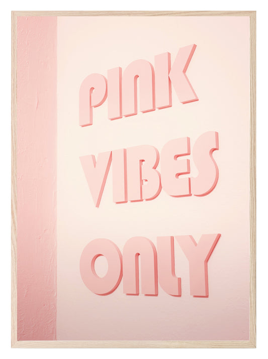 Pink Vibes Only Print | Pink | Coquette Wall Art