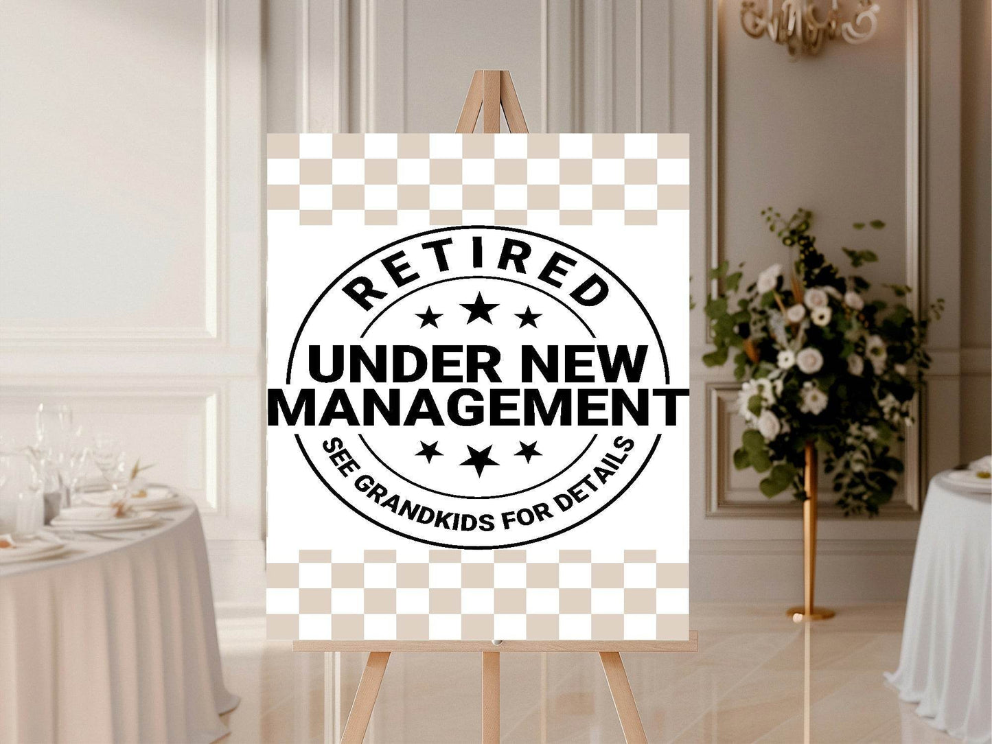 Under New Management Retirement Party Sign