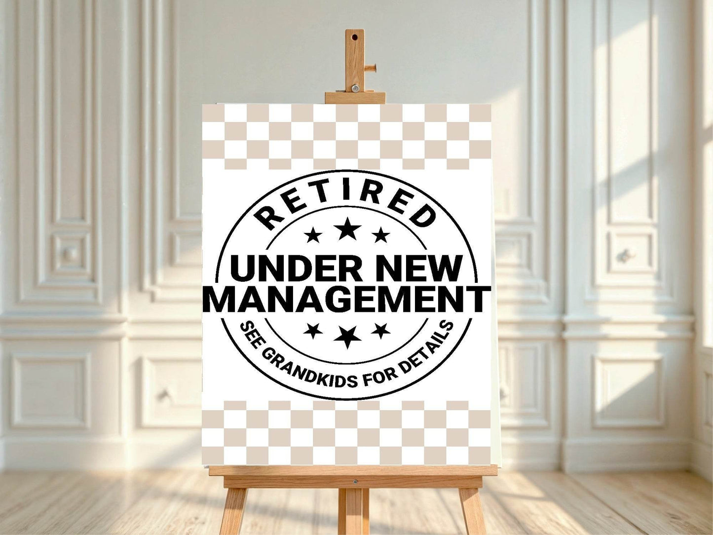 Under New Management Retirement Party Sign