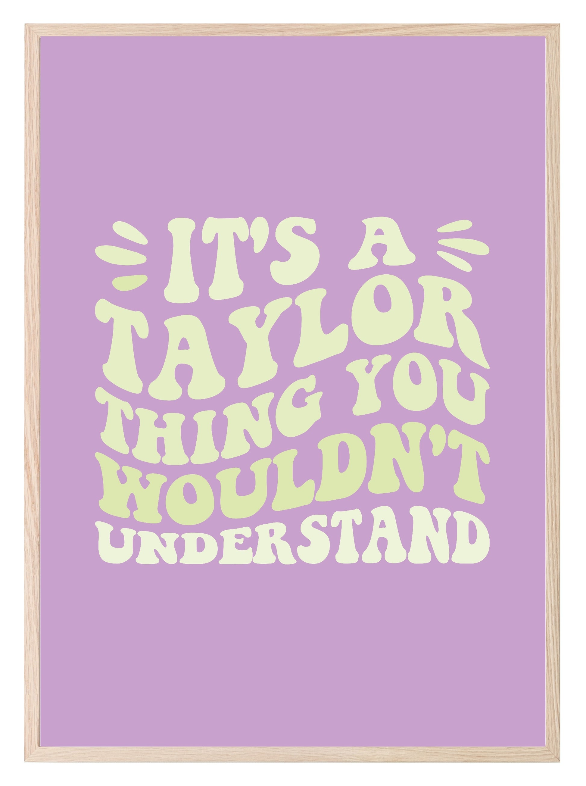 It's A Taylor Thing Print | Colourful | Teen Wall Art