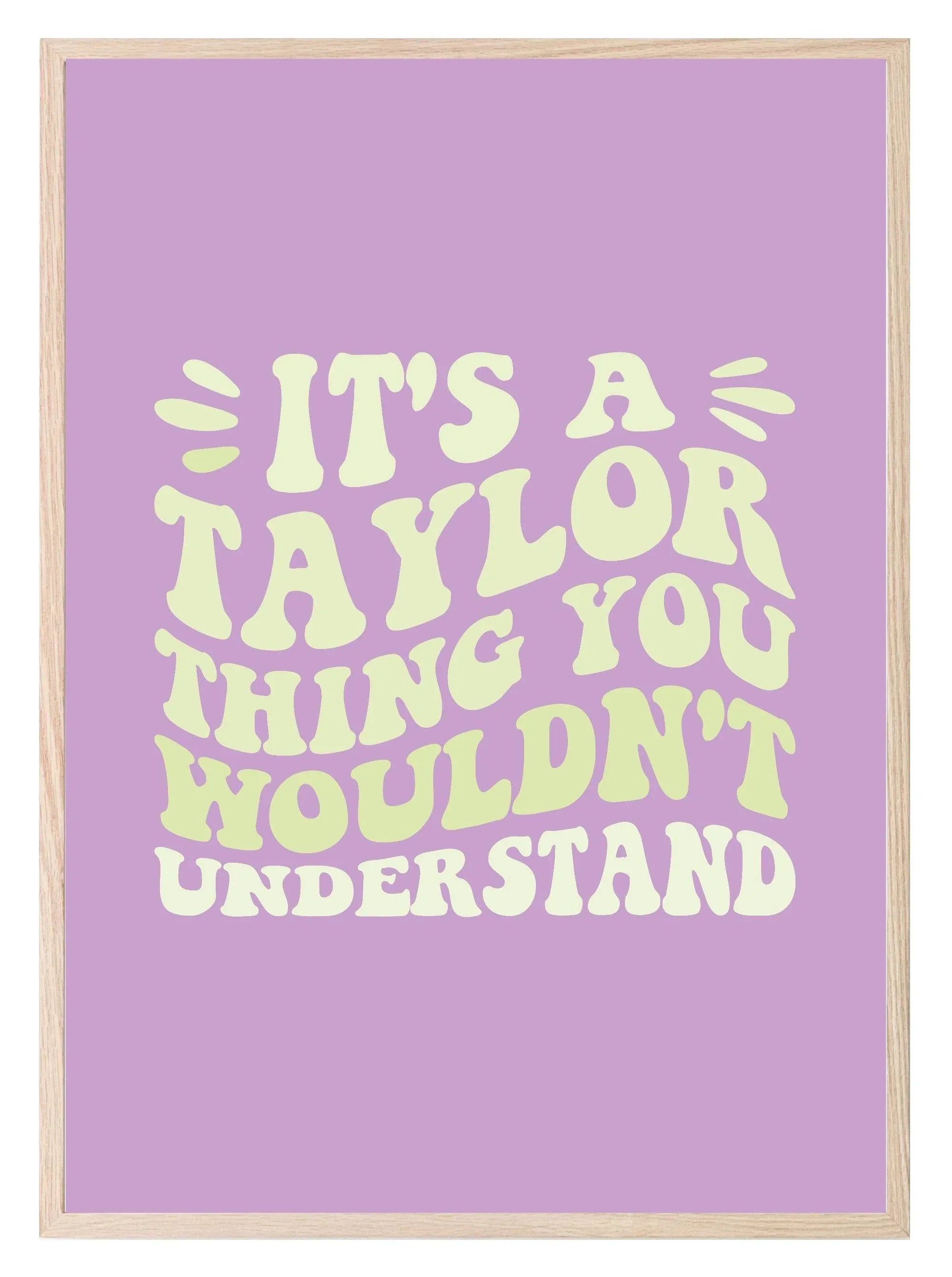 It's A Taylor Thing Print | Colourful | Teen Wall Art - Larosier Prints